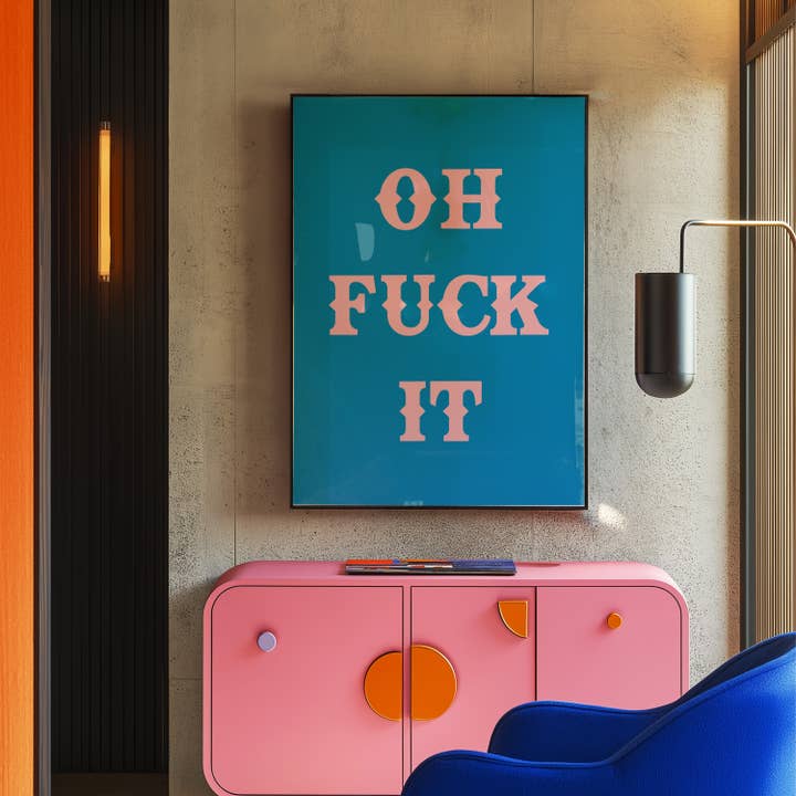 Twisted Rebel Designs - Wholesale Art Print - Oh Fuck It Art Print7