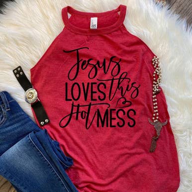 Jesus Loves This Hot Mess DTF Heat Transfer for wholesale by Trendy Transfers