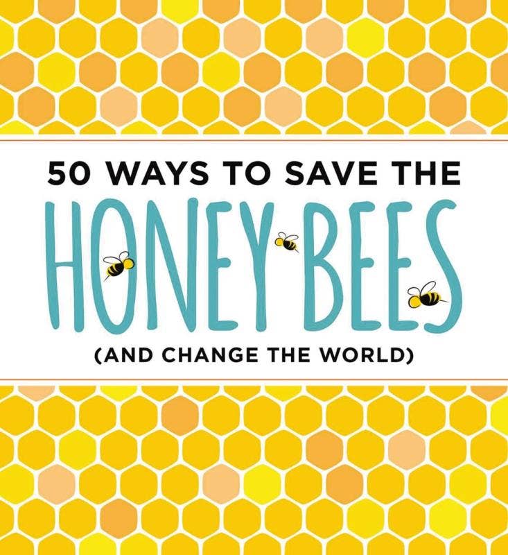 Microcosm Publishing & Distribution - Wholesale Nature & Outdoors - 50 Ways to Save the Honey Bees0