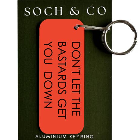 Don't let the bastards get you down sweary keyring for wholesale by soch and co