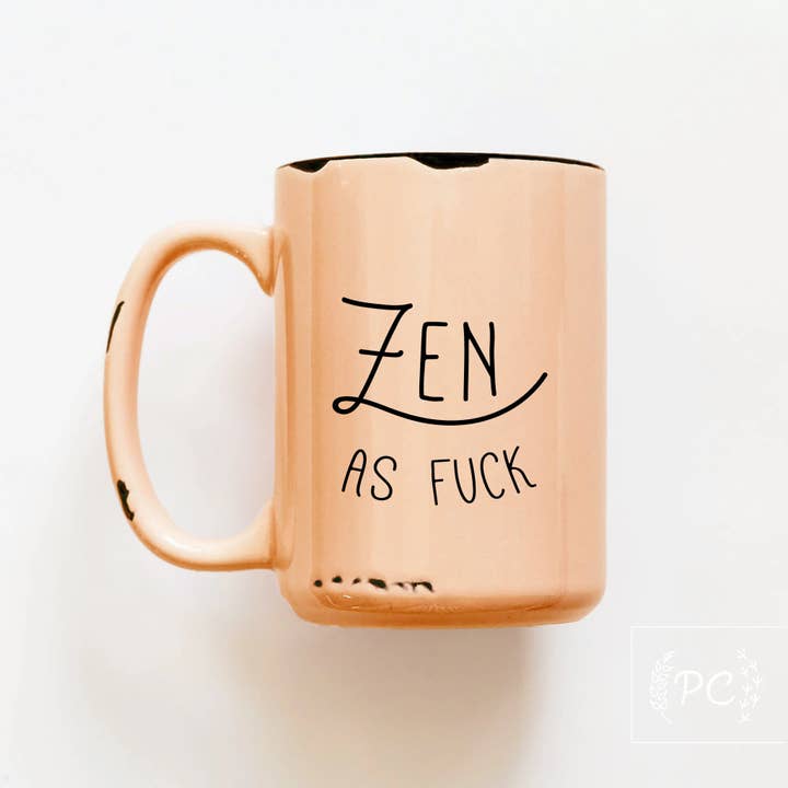 Prairie Chick Prints - Venta al por mayor Taza - zen as fuck | taza de cerámica5