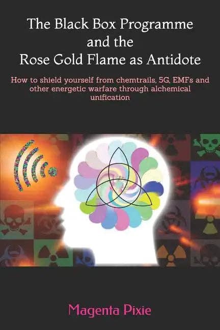 Books by splitShops - Wholesale Body, Mind & Spirit Book - The Black Box Programme and the Rose Gold Flame as Antidote: How to shield yourself from chemtrails, 5G, EMFs and other energetic warfare through alch - Paperback0