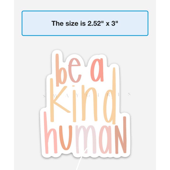 swaygirls - Wholesale Sticker - Be A Kind Human Sticker5