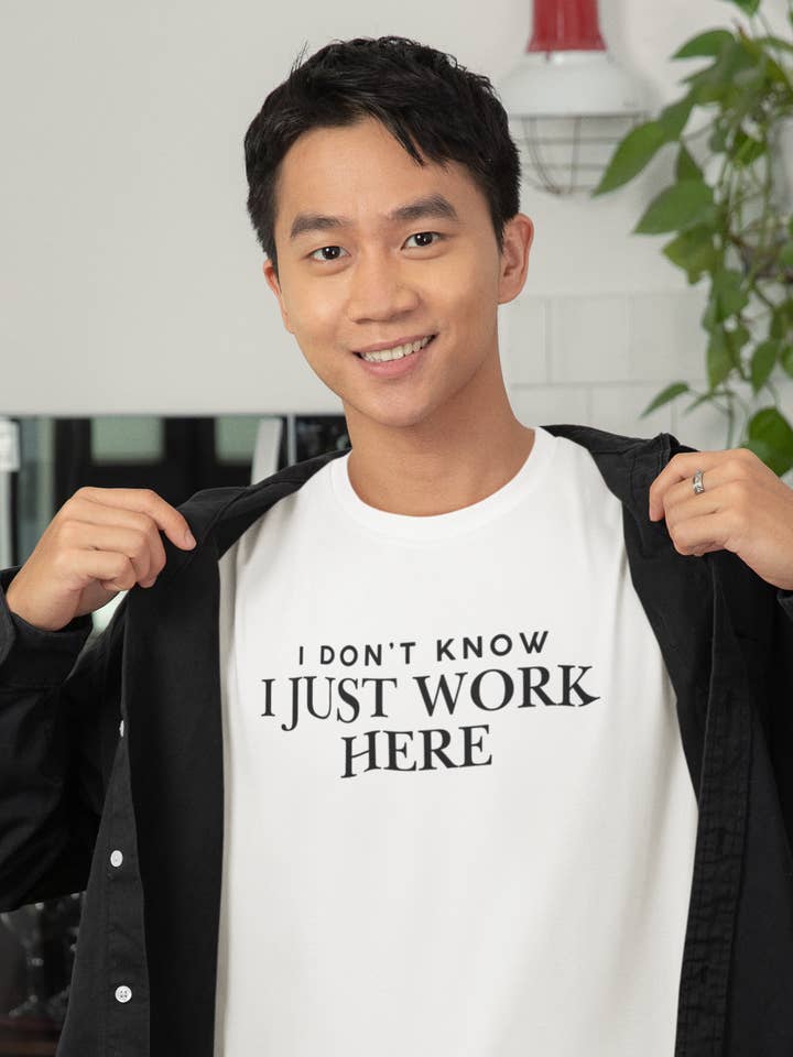 I Don't Know I Just Work Here - Men's Tee for wholesale by Smart Ass Shirts