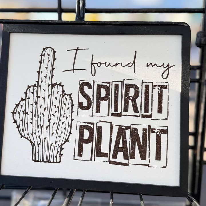 I found my spirit plant, plant sign, plant, funny for wholesale by Davenport Lane