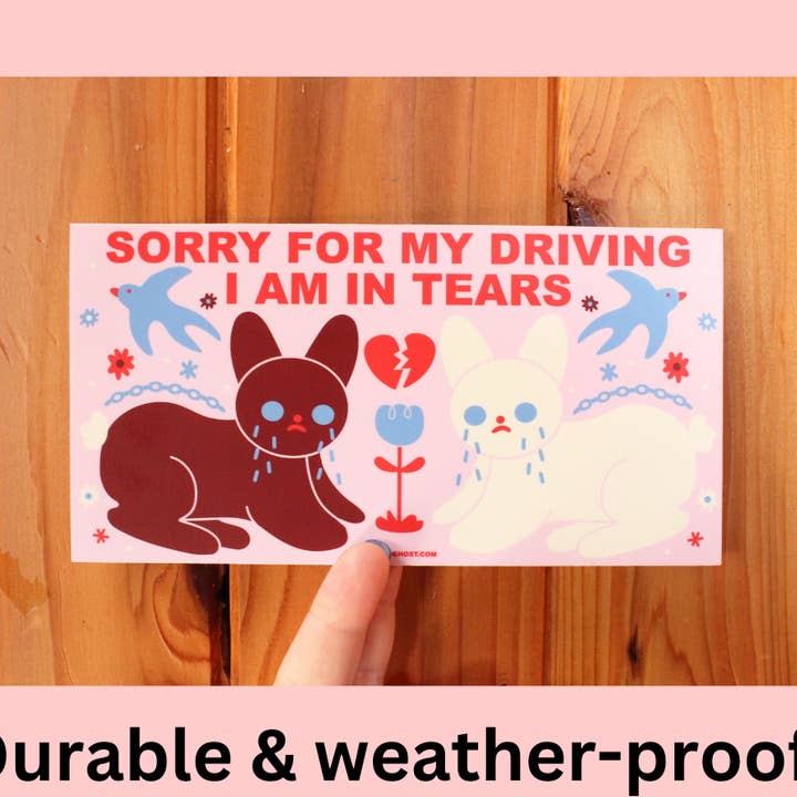 Sorry For My Driving Bumper Sticker for wholesale by Tender Ghost