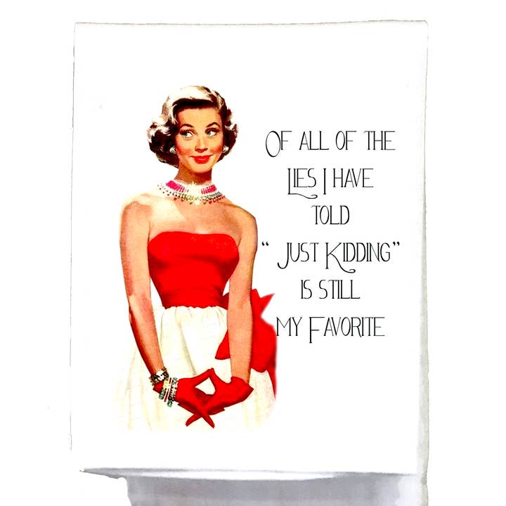 Sassy Talkin - Wholesale Tea Towel - Sassy Girl, Of all of the lies