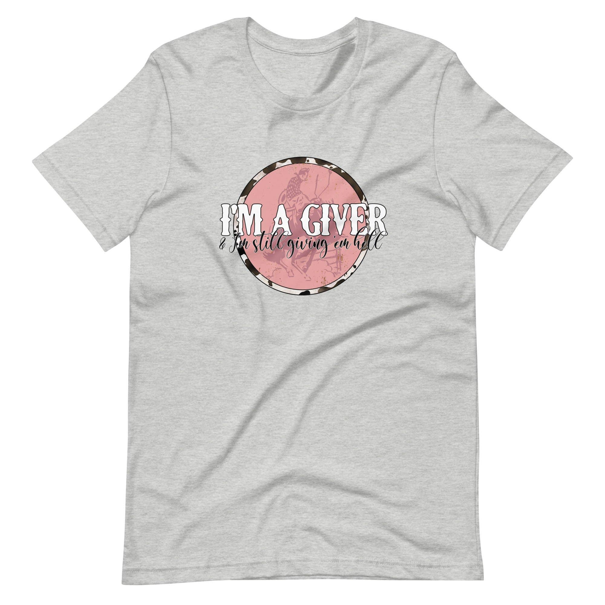 Dixie Mae Clothing Co. - Venta al por mayor Camiseta serigrafiada - Mujer - Camiseta unisex de manga corta I'm a Giver & I'm still Giving them Hell 17
