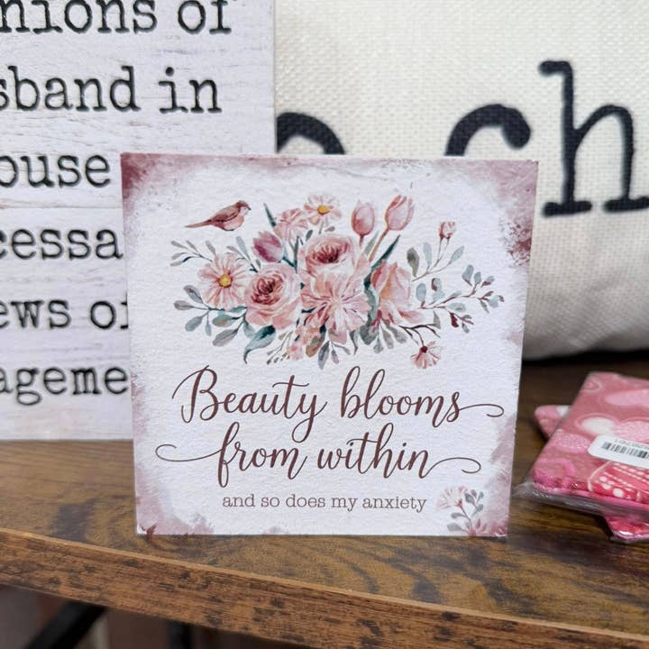 Beauty Blooms from Within So Does My Anxiety Birds Sign for wholesale by Kennebug LLC