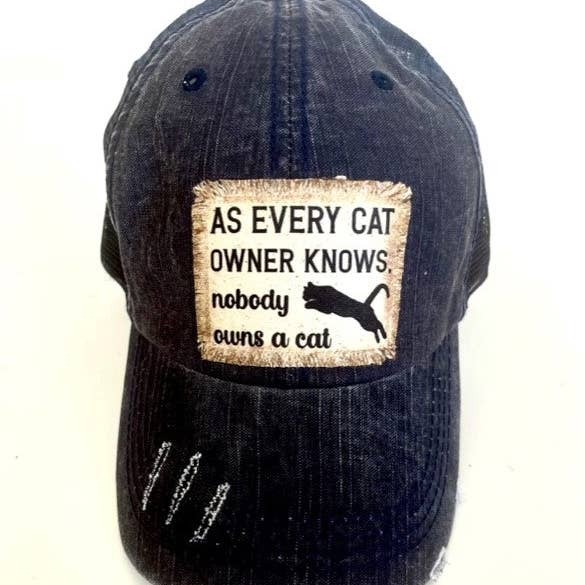 Jana's Flannels – wholesale Trucker hat – Unisex – "AS EVERY CAT OWNER KNOWS" DISTRESSED TRUCKER HAT (#434)0