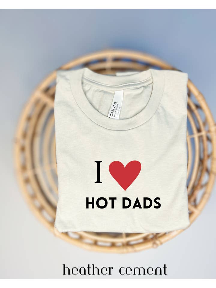 Zona Junkie - Wholesale Screen Printed T-Shirt - Women's - I Love Hot Dads Tee2