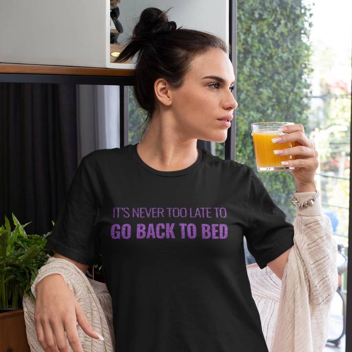 It's Never Too Late To Go Back To Bed Nightshirt for wholesale by Disrupted Industries