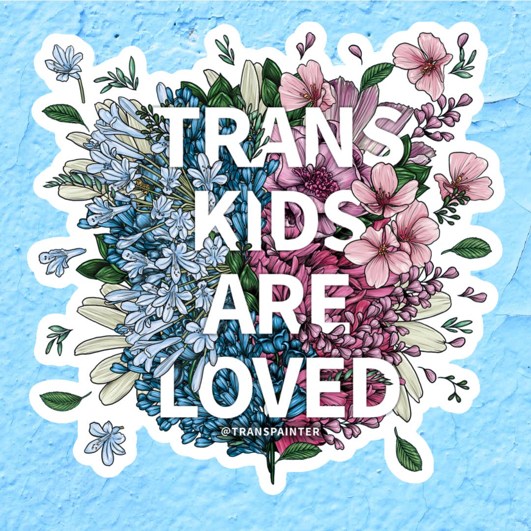 Trans Kids Are Loved Decal | Transgender Stickers | LGBTQ for wholesale by Transpainter
