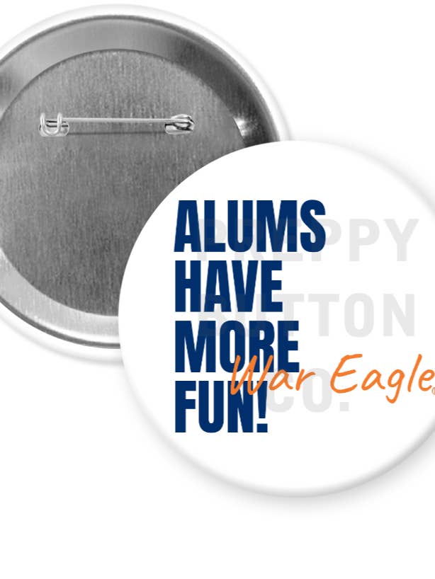 "Alumner har roligare" Speldagsknapp för wholesale av Preppy Button Co. LLC.