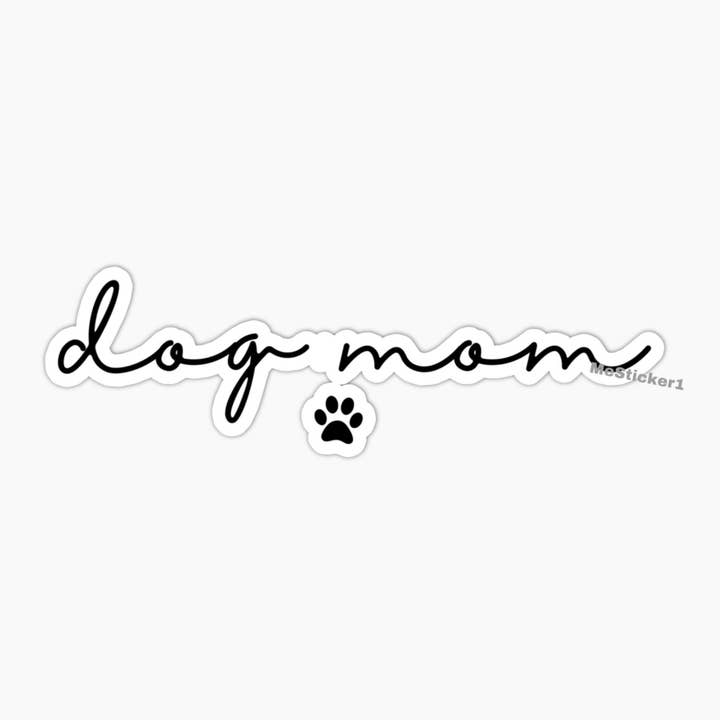 Dog mom minimalism quote sticker - Pet puppy lover gift for wholesale by Me Stickers
