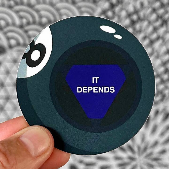 It Depends Magic 8 Ball Sticker for wholesale by KP General Store