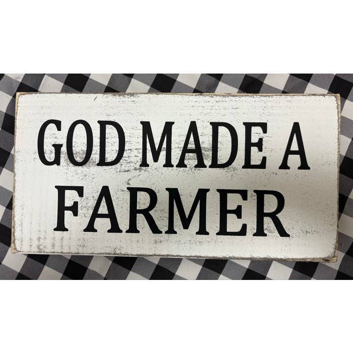 Dudley's Cottage & Gifts - Wholesale Sign - GOD MADE A FARMER BOHO,FARMHOUSE,DECOR,PRIMITIVE.