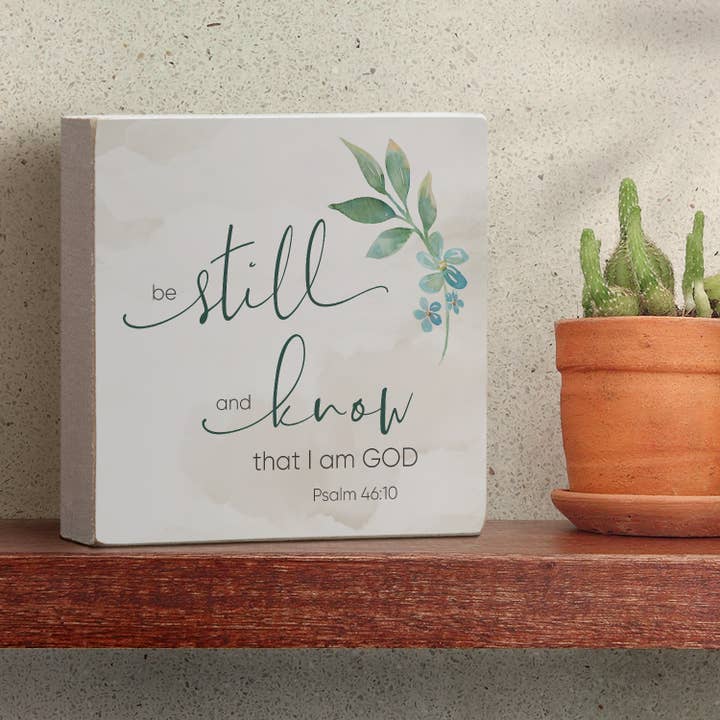 CounterArt/Highland Home/Thirstystone/CoasterStone - Wholesale Sign - "Be Still And Know" Artistic Freestanding Wood Block Sign