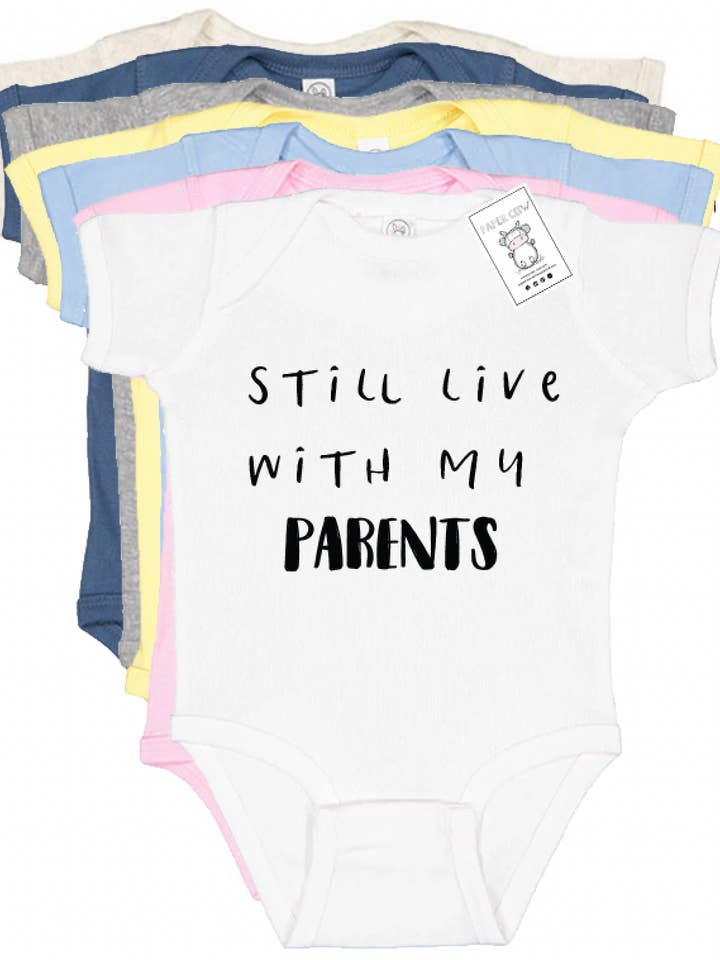 Funny Baby Cotton Bodysuit Still Live With Parents Graphic for wholesale by Paper Cow LLC