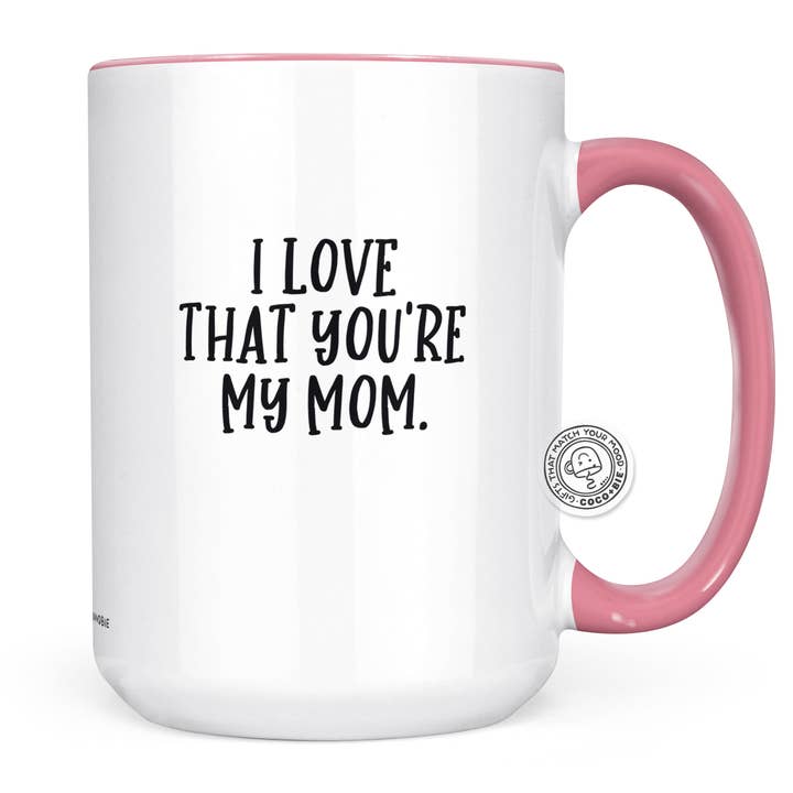 Ik hou ervan dat je mijn moeder bent mok - Moederdag mok, Moeder citaat voor wholesale door coco+bie designs