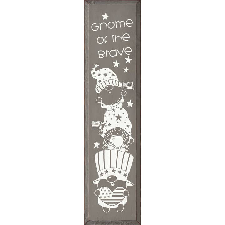 SAWDUST CITY - Wholesale Sign - Gnome Of The Brave Patriotic Vertical Wood Sign3