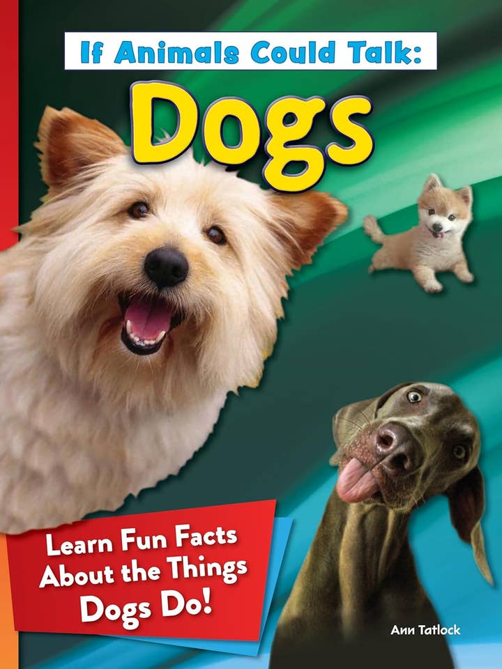 If Animals Could Talk: DOGS-Learn Fun Facts About Dogs (SC) for wholesale by Fox Chapel Publishing