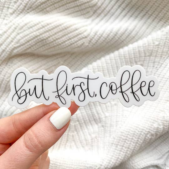 But First Coffee Sticker, 4x1.25in for wholesale by Elyse Breanne Design