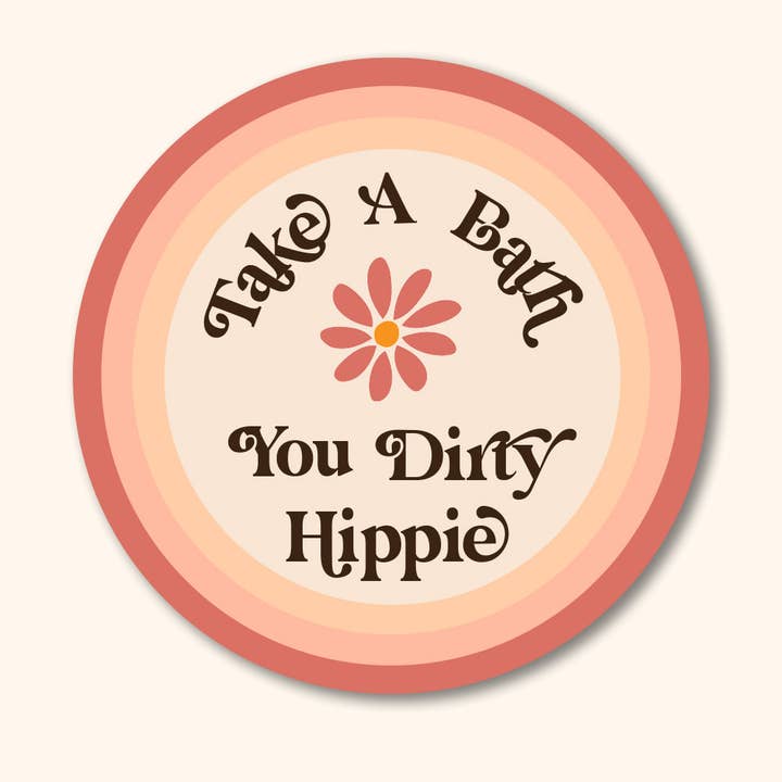 Tag et bad, dit beskidte hippie-kofangerklistermærke for engroshandel hos GiGi Thomas Designs