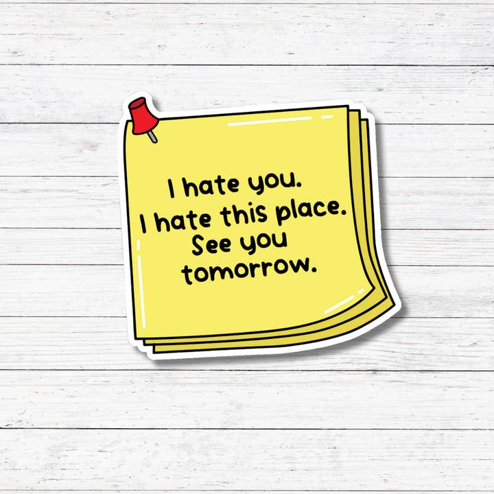 See You Tomorrow- Sarcastic Office Sticker/Magnet for wholesale by Oily Graphic Creations