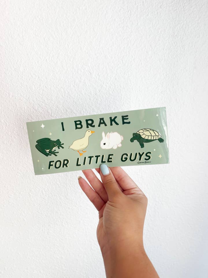 I Brake for Little Guys Bumper Sticker | Brake for Critters for wholesale by Sarina's Designs