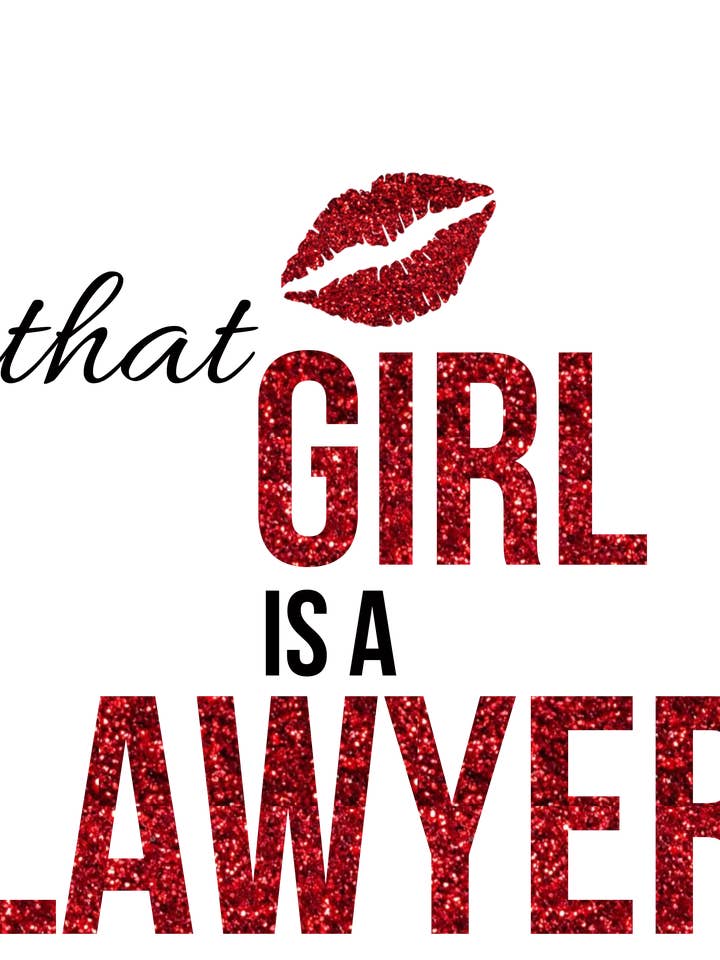 That Girl - Is A Lawyer for wholesale by Being That Girl