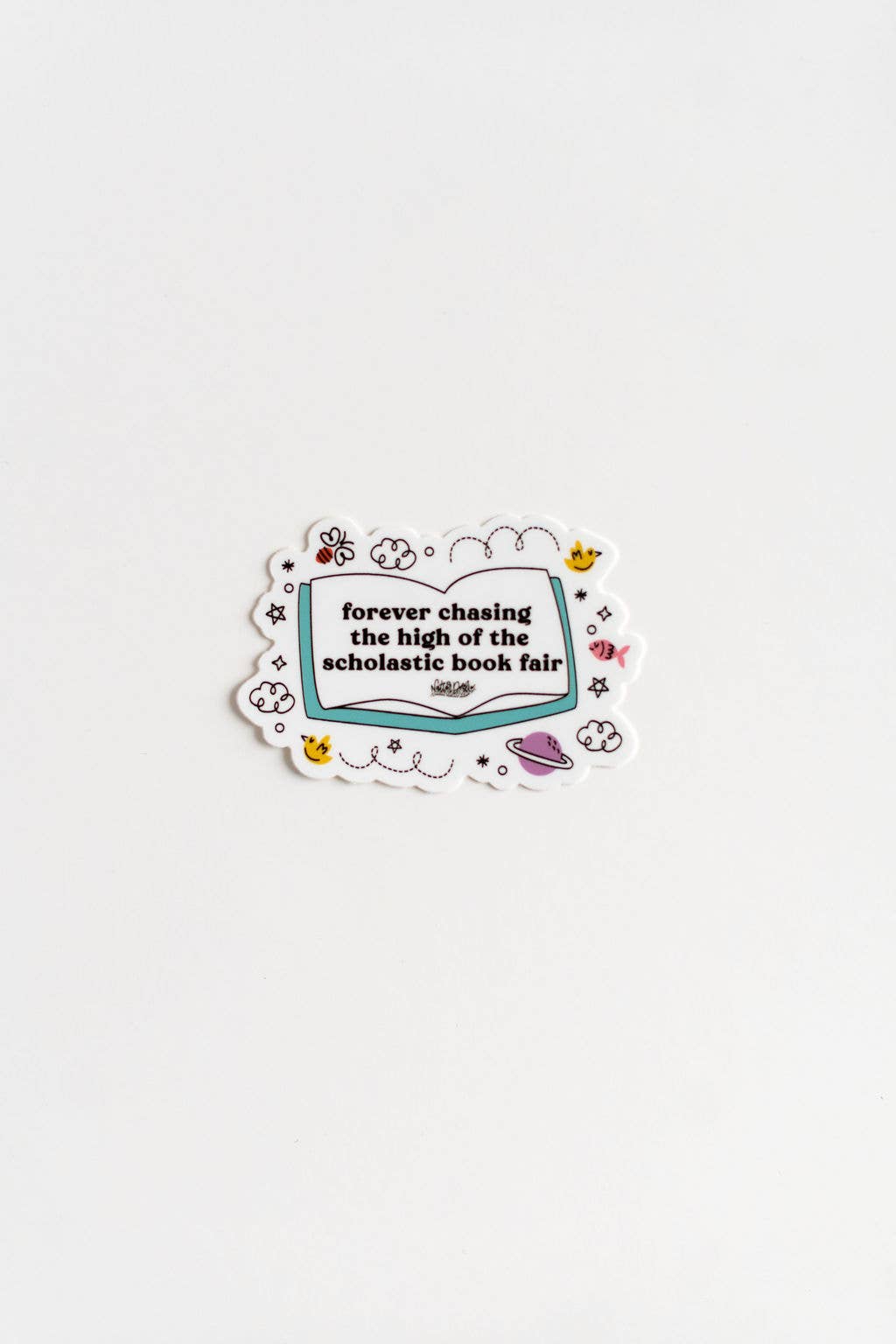 NatterDoodle - Wholesale Sticker - Forever Chasing the High of the Scholastic Book Fair Sticker