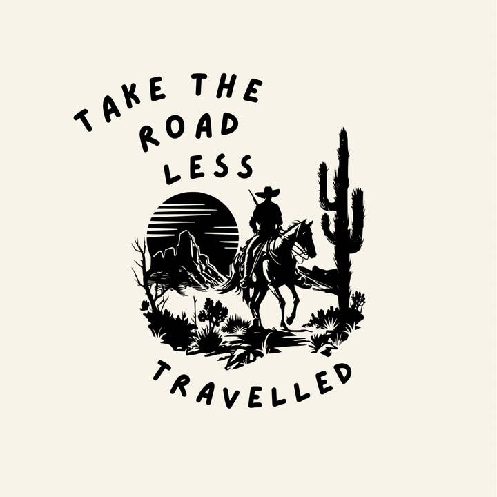 Blue Iris Designs Co – wholesale Art print – Take the road less travelled cowboy inspired print1
