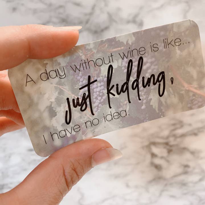 Day Without Wine Sticker for wholesale by Wandering Wine Glass