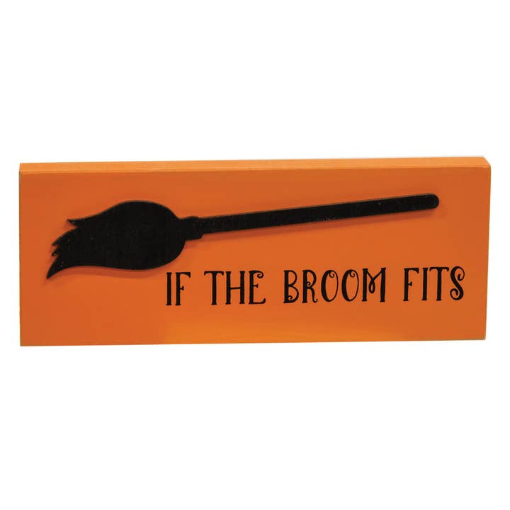If the Broom Fits Block Sign for wholesale by Col House Designs