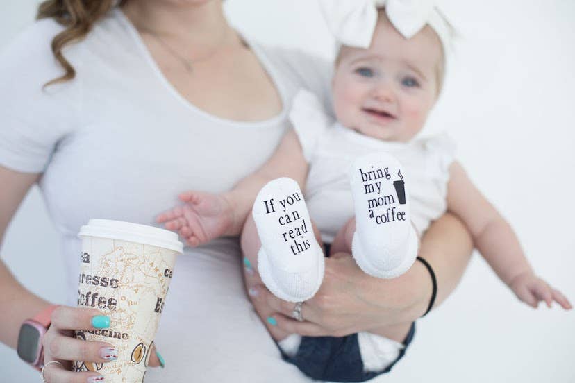 Dorothy’s Reason - Wholesale Socks - Baby - If you can read this Bring My Mom a Coffee® Baby Socks Gifts11