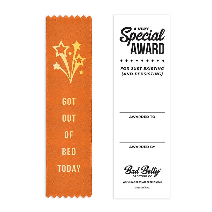 Got Out of Bed Today - Funny Award Ribbon Gift for wholesale by Bad Betty Greeting Co.