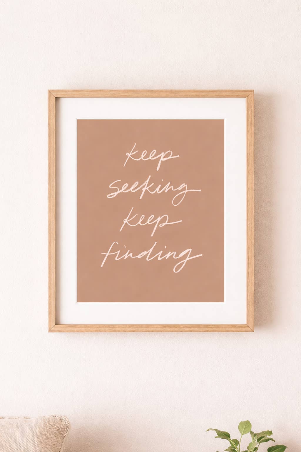 Margot + Co. - Wholesale Art Print - Keep Seeking Keep Finding Print 8x10
