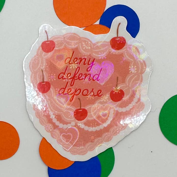 Deny, Defend, Depose Cake Heart Holo Sticker Die-Cut for wholesale by The Rainbow Bookshelf