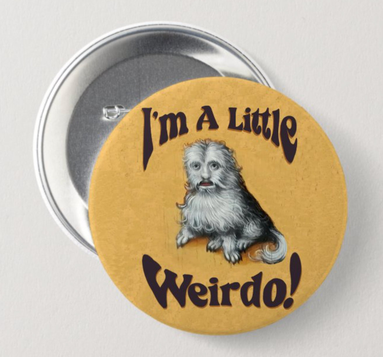 Astral Weekend – Großhandel Anstecker/Button – Ich bin ein kleiner Weirdo-Knopf1