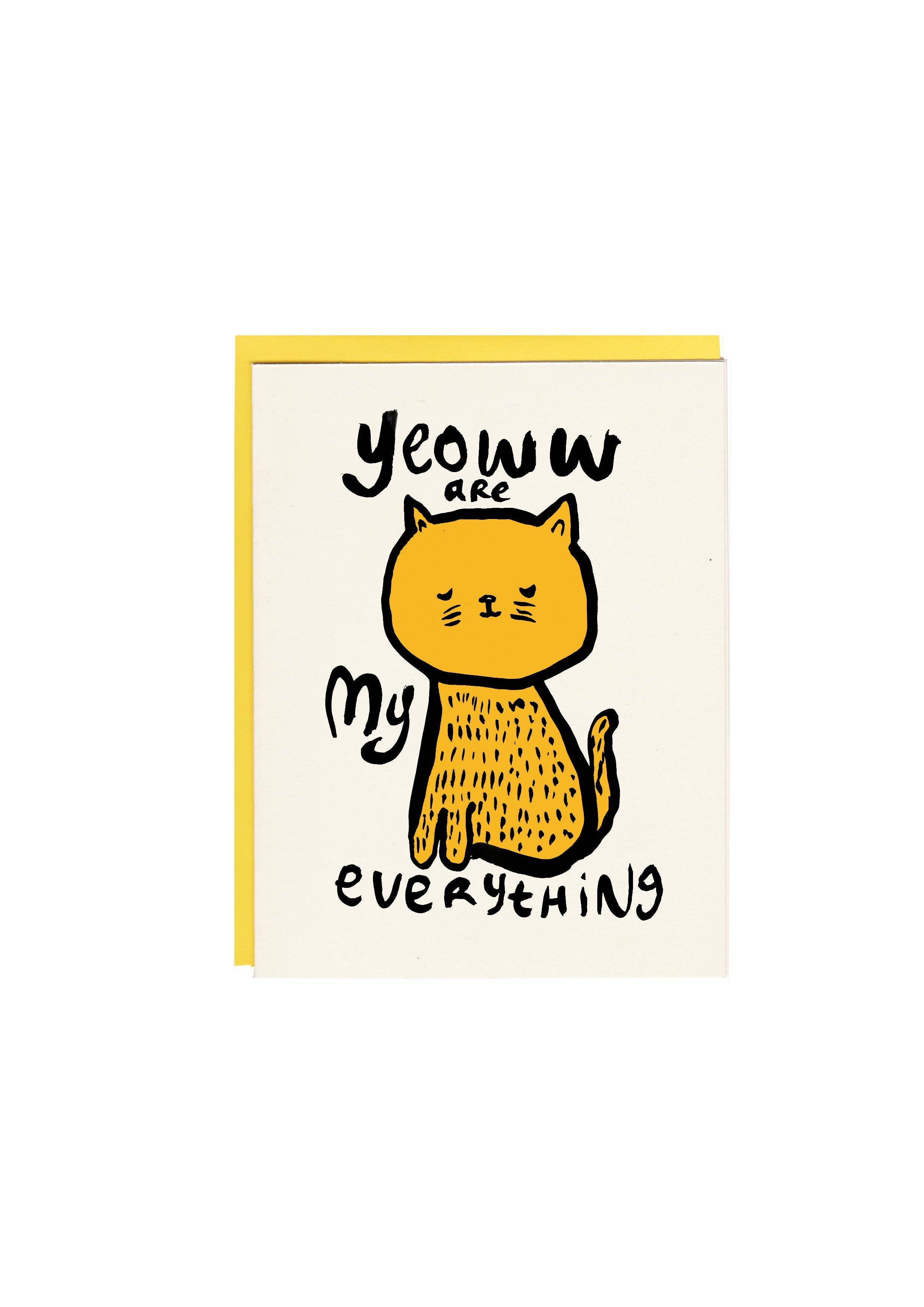 I Must Draw - Wholesale Love Card - Yeowwww are my Everything Greeting Card