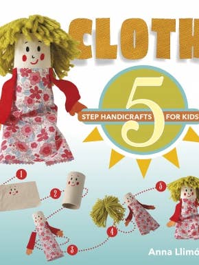 Cloth: 5 Step Handicrafts for Kids for wholesale by Schiffer Kids