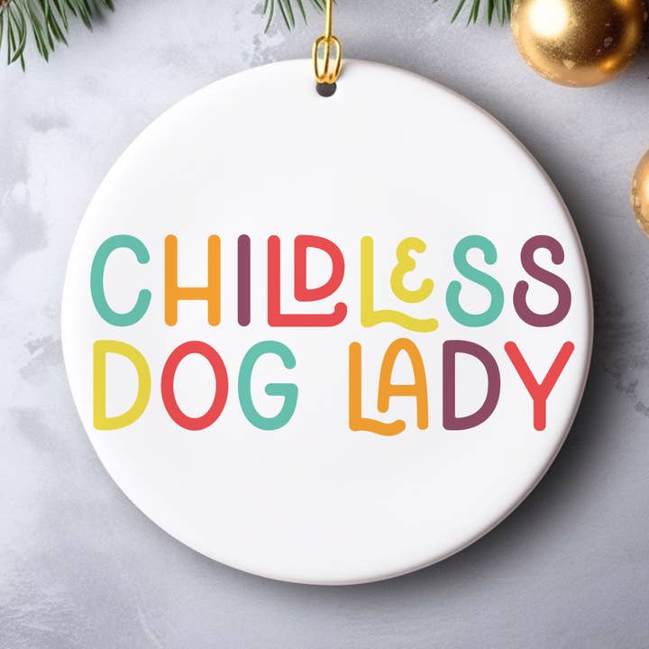 childless dog lady christmas ornament for wholesale by Square Peggy