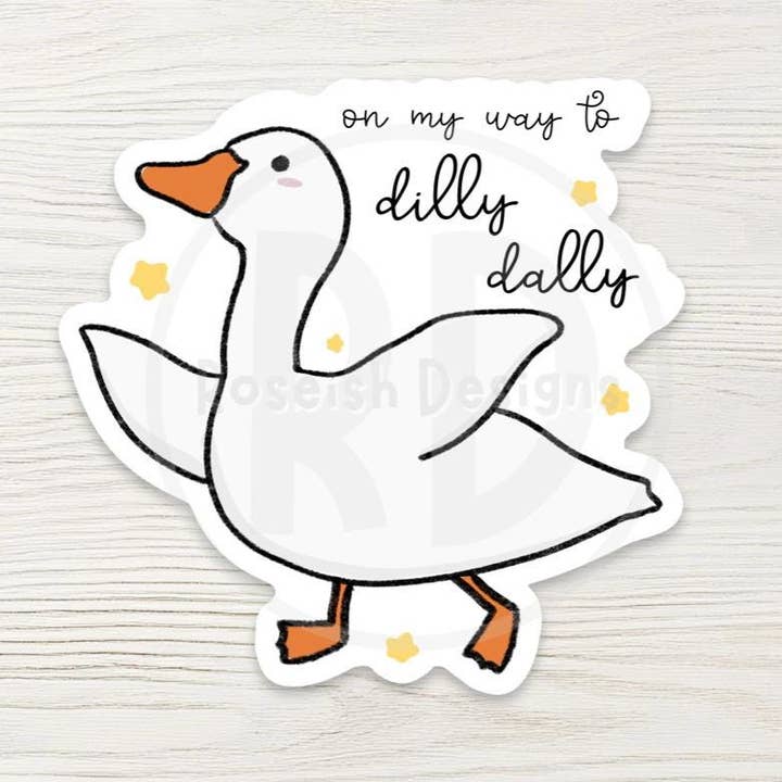 Dilly Dally Goose Water Bottle Sticker, Relatable Sarcastic Coworker Gift, Procrastination Humor for wholesale by Roseish Designs