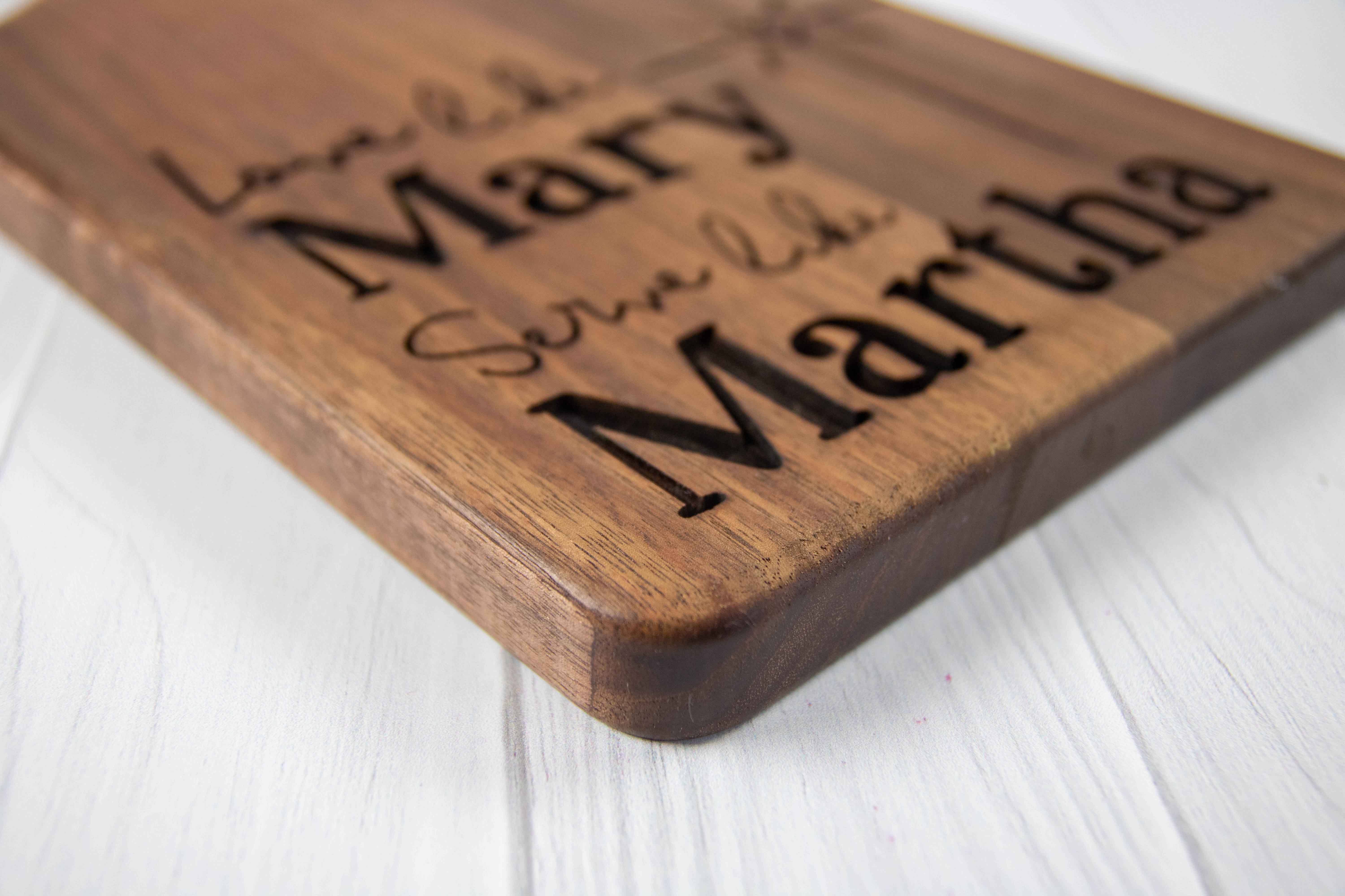 Firefly Wishes - Wholesale Cutting Board - Love Like Mary Serve Like Martha Engraved Cutting Board3