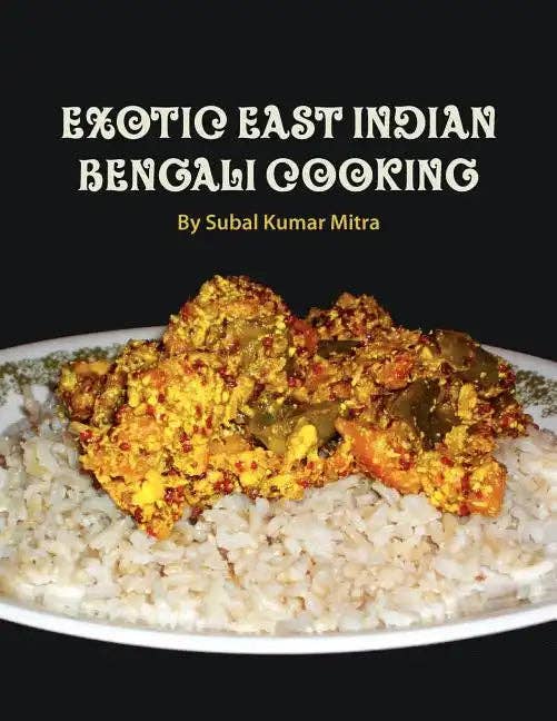 Books by splitShops - Wholesale Cookbooks & Food - Exotic East Indian Bengali Cooking - Paperback0