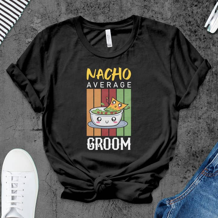 Grappig Nacho Average Groom T-shirt, T-shirt met grafische print voor vrijgezellenfeesten, shirt voor Mexicaans eten, nieuw huwelijksfeestcadeau, vrijetijdskleding voor heren voor wholesale door FreakyTeeFactory