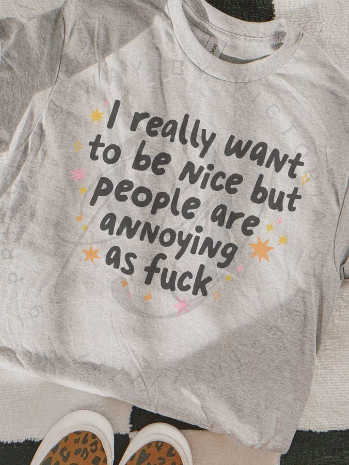 I Want To Be Nice Shirt for wholesale by 9 Priscilla Way