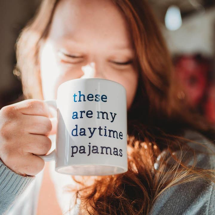 Salt and Sparkle - Wholesale Coffee Mug - THESE ARE MY DAYTIME PAJAMAS Ceramic Coffee Mug