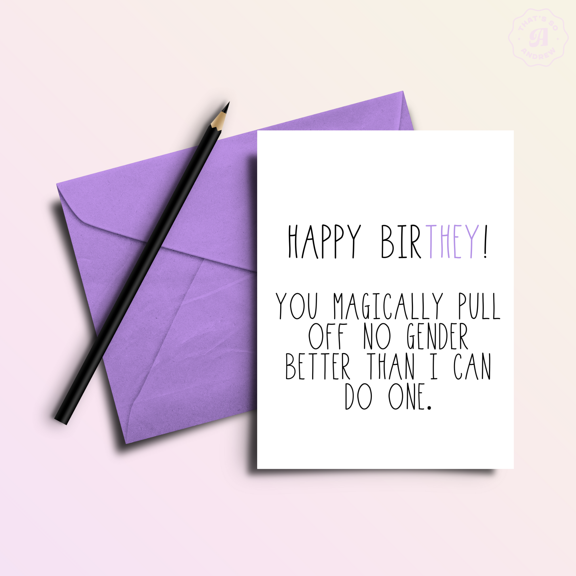 That’s So Andrew – wholesale Birthday card – Happy Birthey - Non-binary Birthday Card1